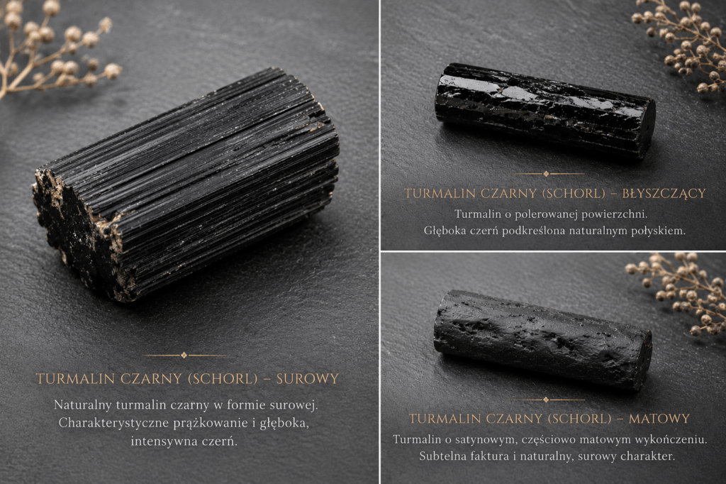 Czarny turmalin schorl w trzech formach: surowej, matowej i błyszczącej